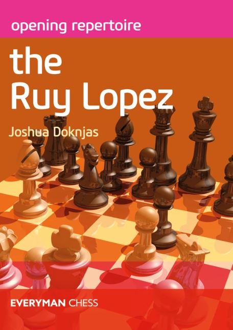 Opening Repertoire: the Ruy Lopez | Doknjas Chess